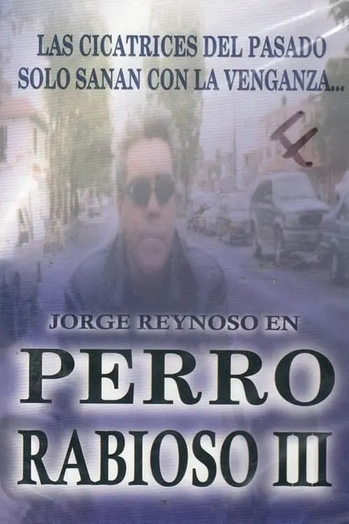 Perro rabioso III: Tras el rostro_peliplat