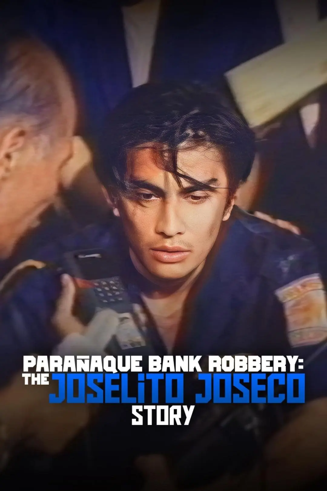 Paranaque Bank Robbery: The Joselito Joseco Story_peliplat
