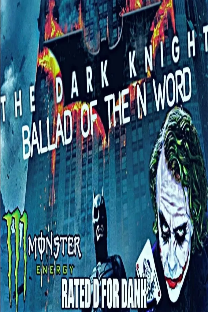 The Dark Knight: The Ballad of the N Word_peliplat