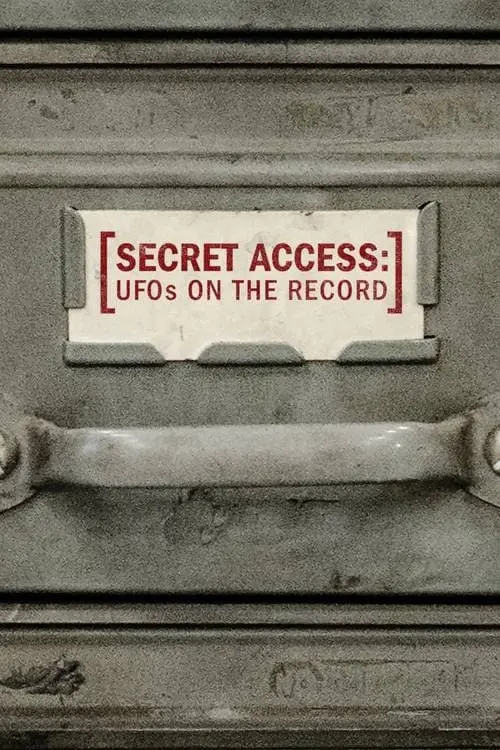 Secret Access: UFOs on the Record_peliplat