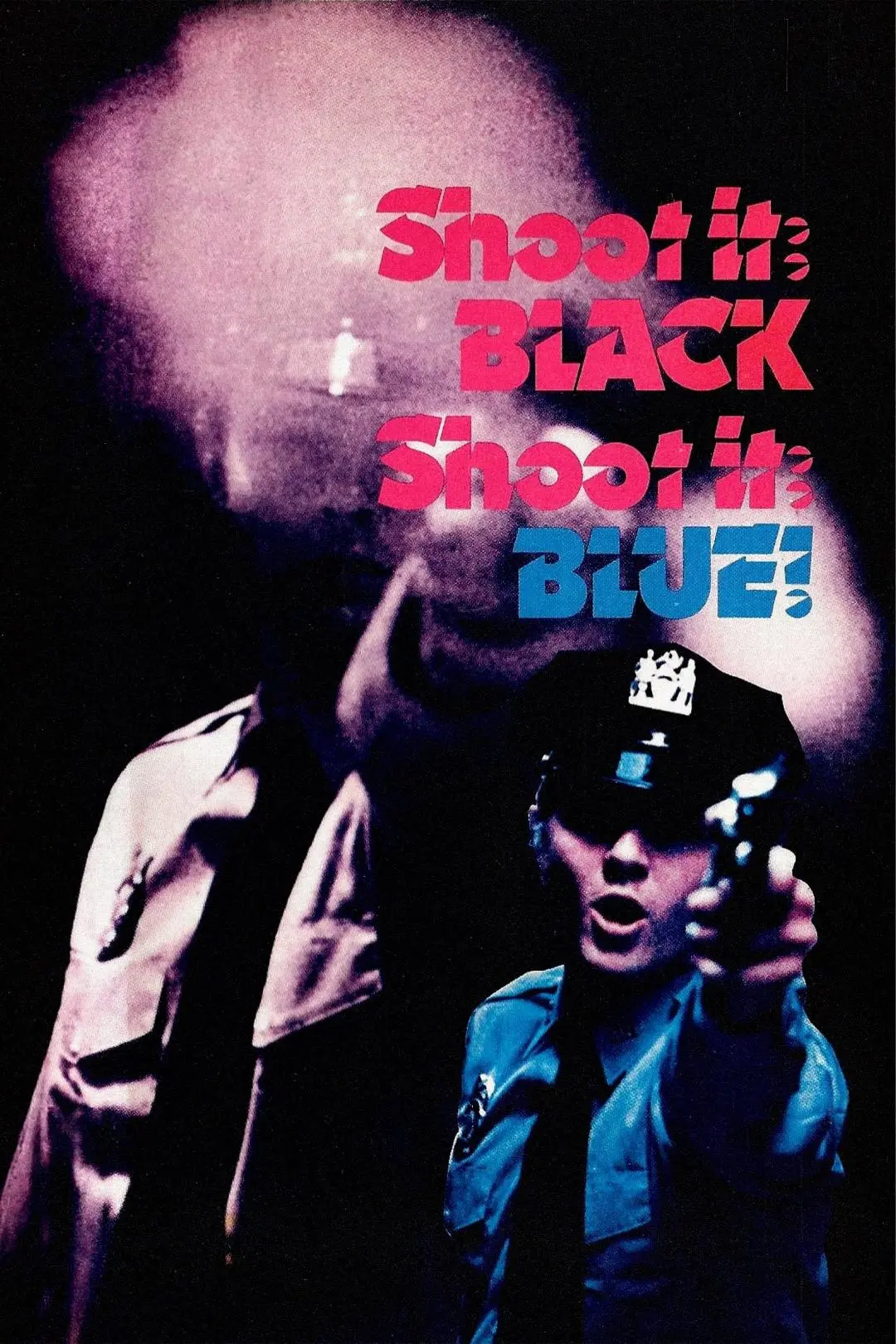 Shoot It Black, Shoot It Blue_peliplat