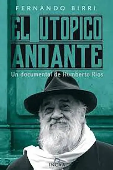 Fernando Birri, el utópico andante_peliplat