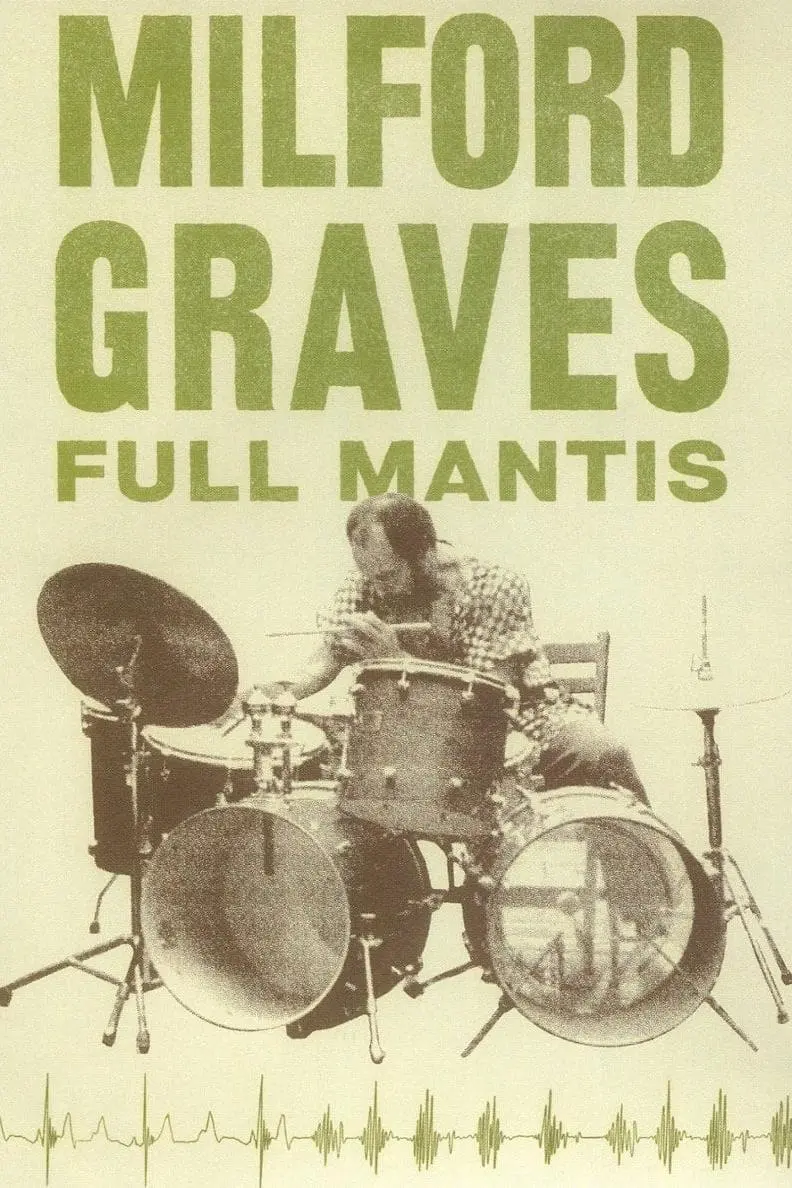 Milford Graves Full Mantis_peliplat