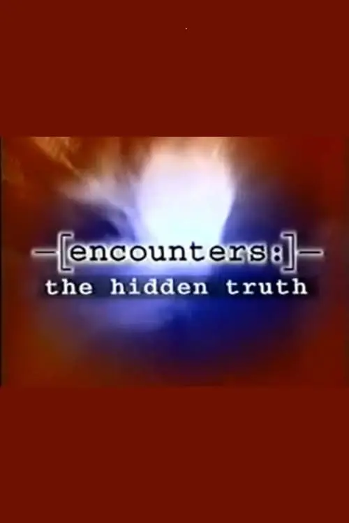 Encounters: The Hidden Truth_peliplat