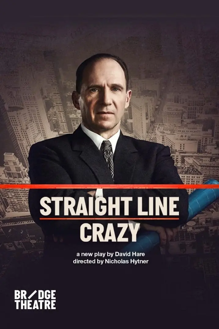 National Theatre Live: Straight Line Crazy_peliplat