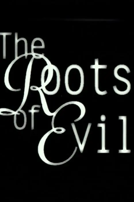 The Roots of Evil_peliplat
