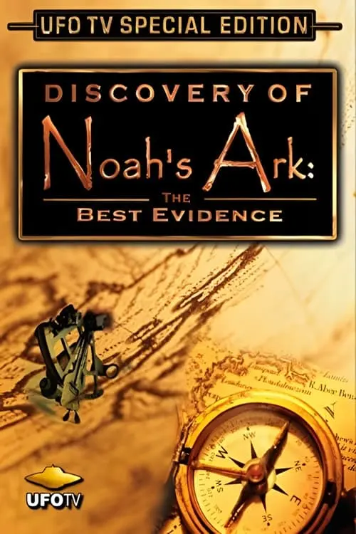 The Incredible Discovery of Noah's Ark_peliplat