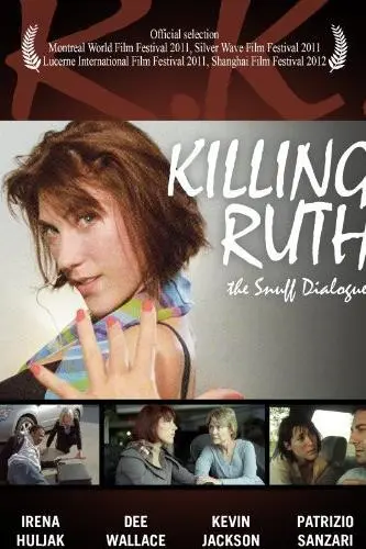 Killing Ruth: The Snuff Dialogues_peliplat