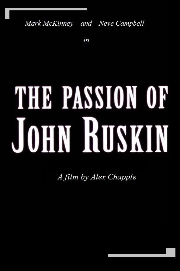 The Passion of John Ruskin_peliplat