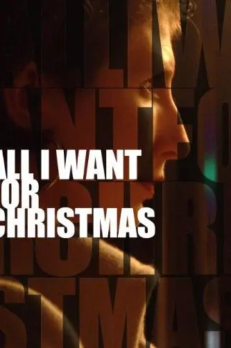 All I Want for Christmas_peliplat