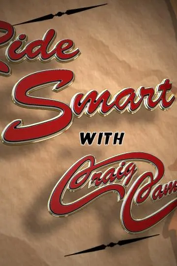 Ride Smart with Craig Cameron_peliplat