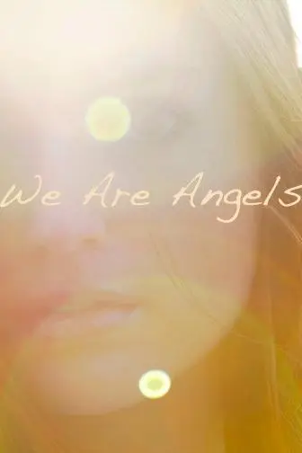 We Are Angels_peliplat