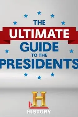 The Ultimate Guide to the Presidents_peliplat