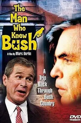 The Man Who Knew Bush_peliplat