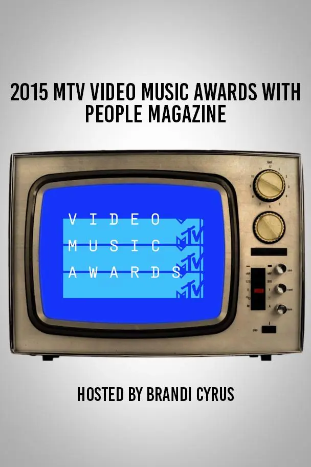 2015 MTV Video Music Awards with People Magazine_peliplat