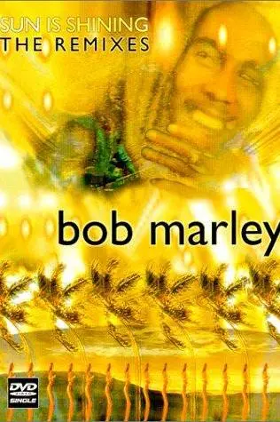 Bob Marley: Sun Is Shining - The Remixes_peliplat