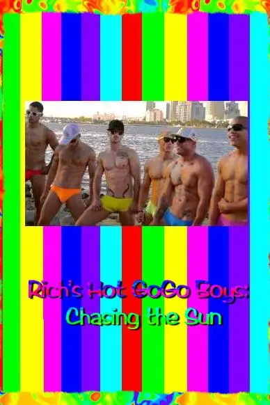 Rich's Hot GoGo Boys: Chasing the Sun_peliplat