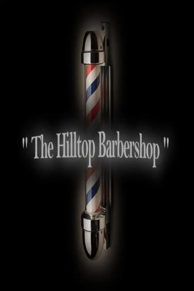 The Hilltop Barbershop_peliplat