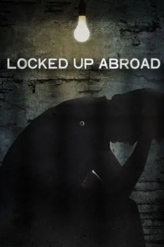 Locked Up Abroad_peliplat