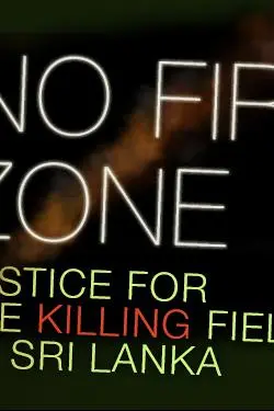 No Fire Zone: The Killing Fields of Sri Lanka_peliplat