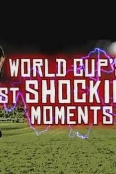 World Cup's Most Shocking Moments_peliplat