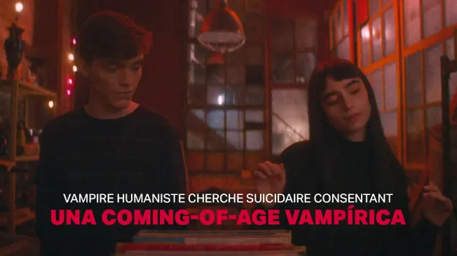 Vampire Humaniste: coming of age con vampiros, ¿qué puede fallar?_peliplat