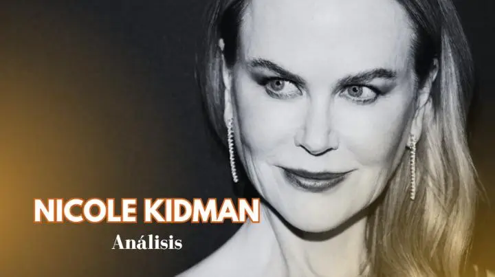 Nicole Kidman, la mujer detrás del mito 🎬_peliplat