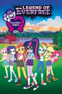 My Little Pony: Equestria Girls - La leyenda de Everfree_peliplat