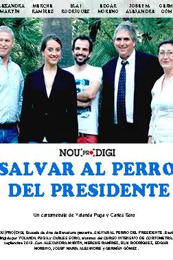 Salvar al perro del presidente_peliplat