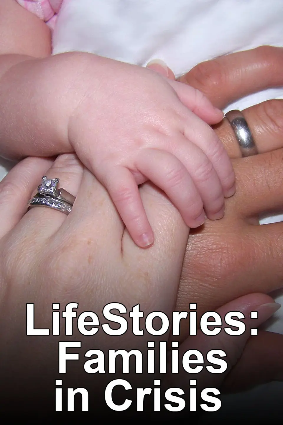 Lifestories: Families in Crisis_peliplat