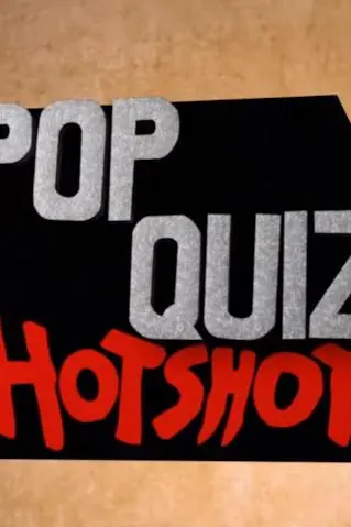 Pop Quiz Hotshot_peliplat