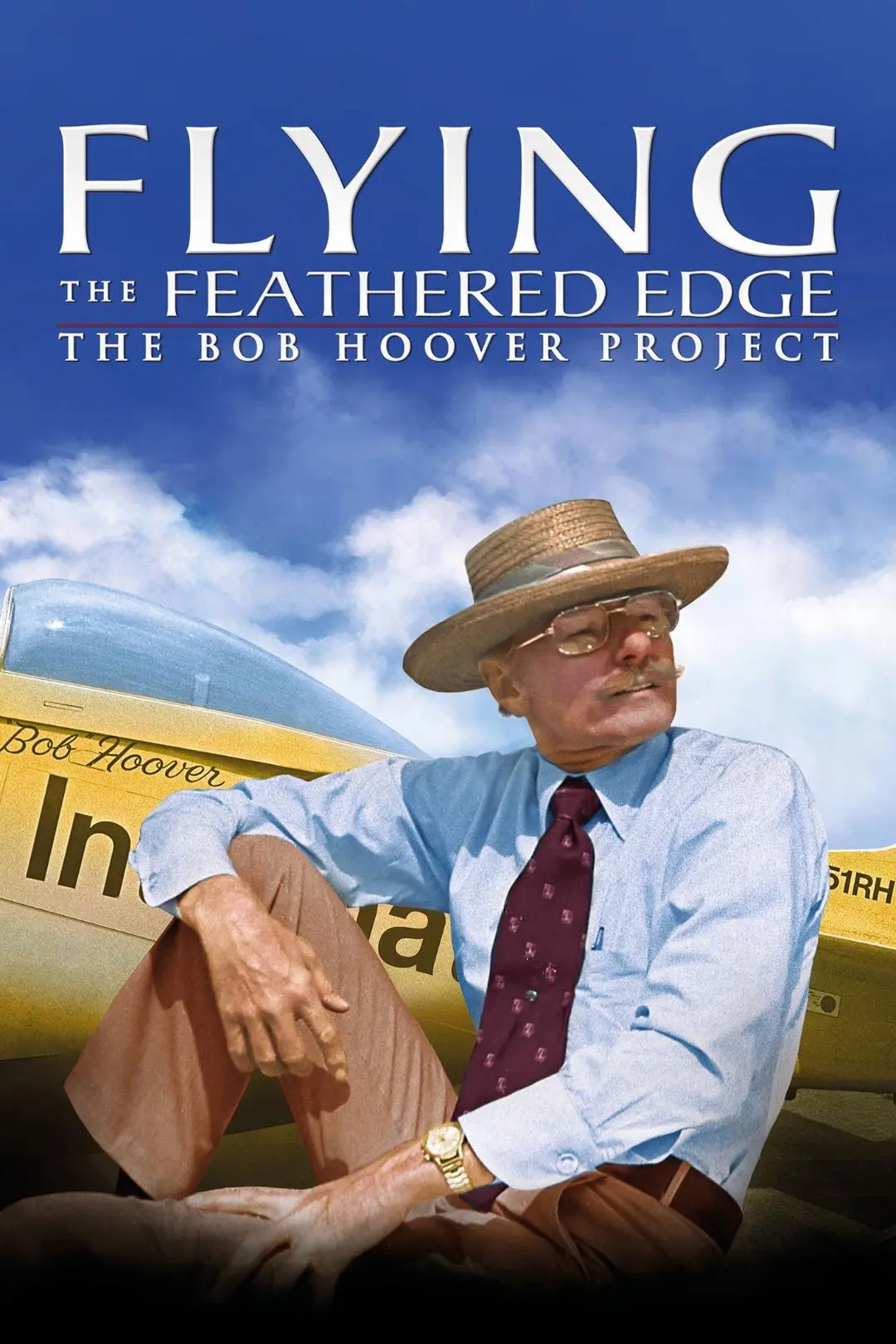 Flying the Feathered Edge: The Bob Hoover Project_peliplat