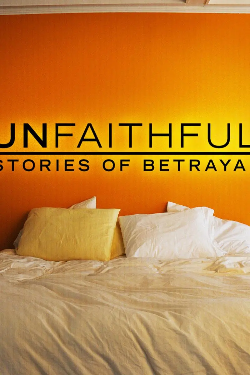 Unfaithful: Stories of Betrayal_peliplat