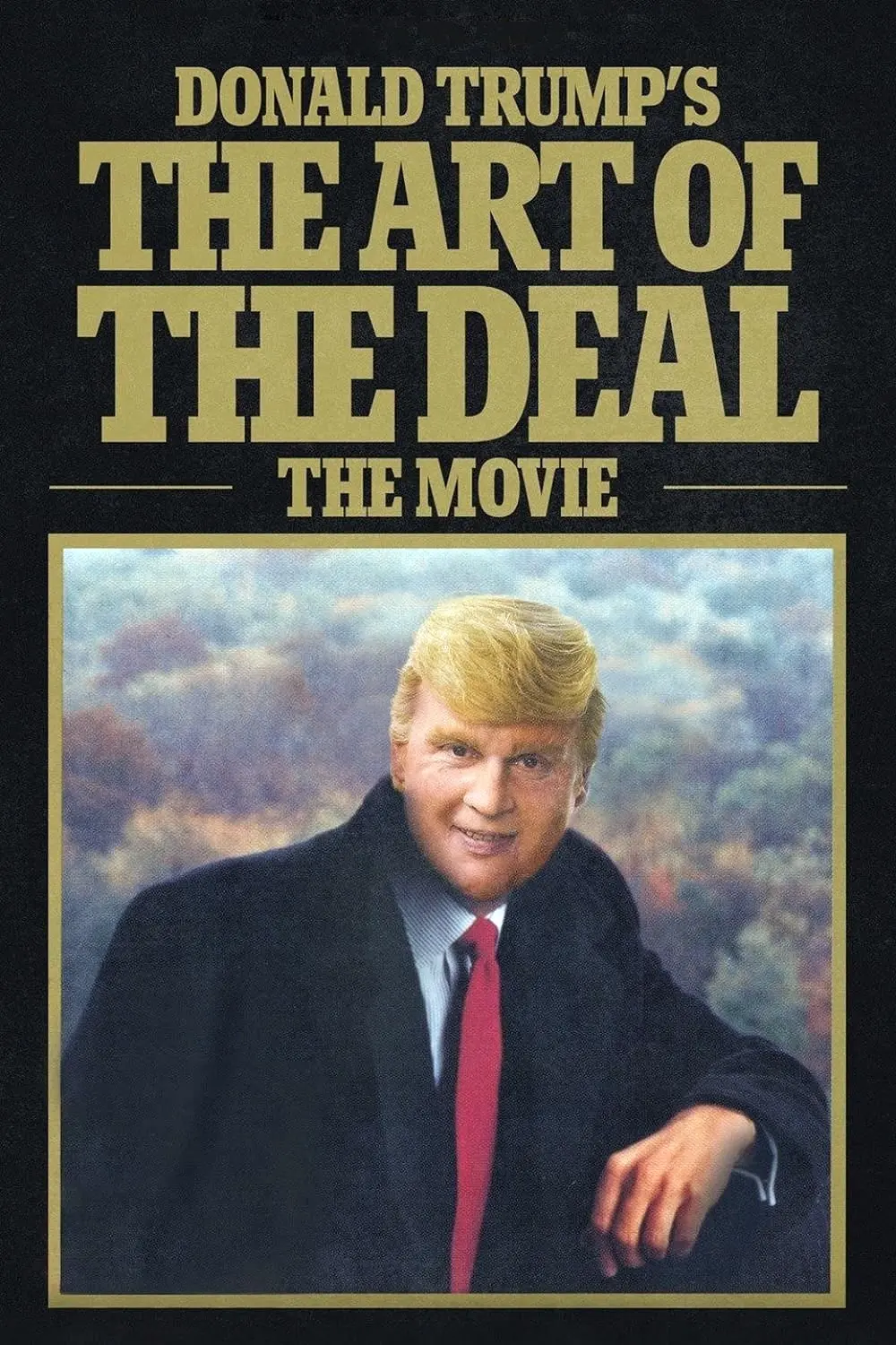 Donald Trump's the Art of the Deal: The Movie_peliplat