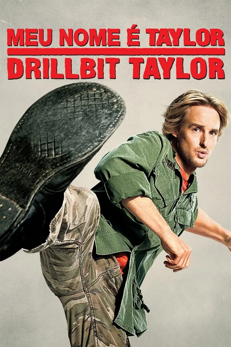 Meu Nome é Taylor, Drillbit Taylor_peliplat