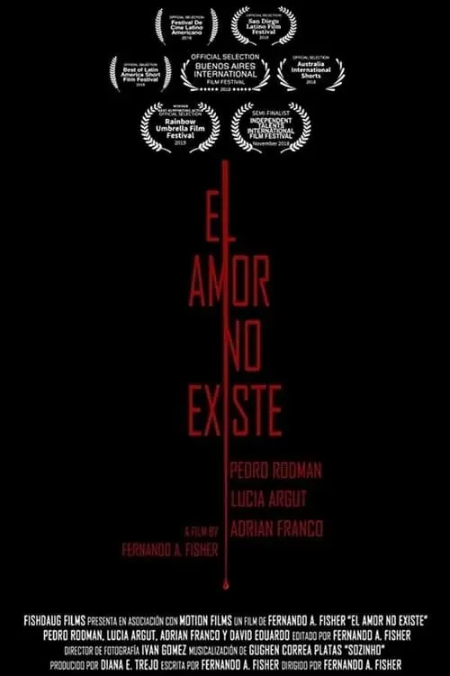 El Amor No Existe - Love Doesn't Exist_peliplat