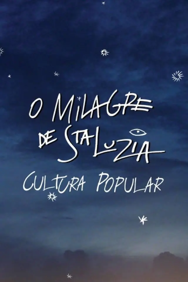 O Milagre de Santa Luzia: Cultura Popular_peliplat