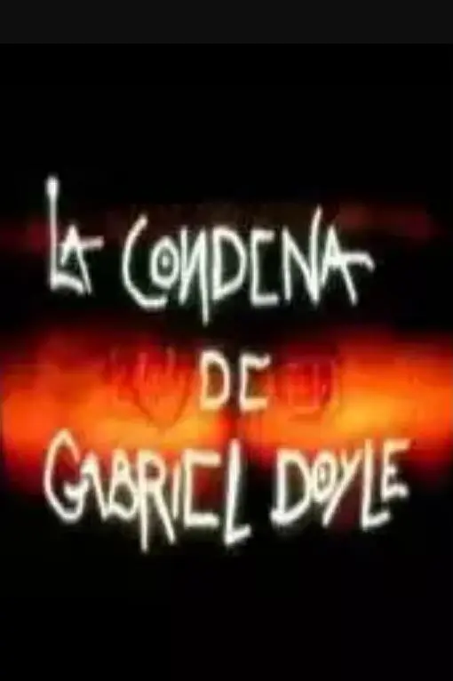 La condena de Gabriel Doyle_peliplat