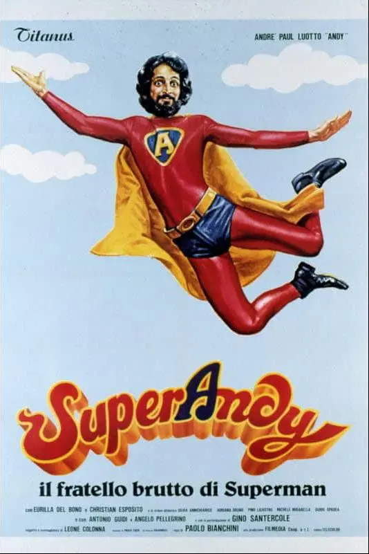 SuperAndy, il fratello brutto di Superman_peliplat