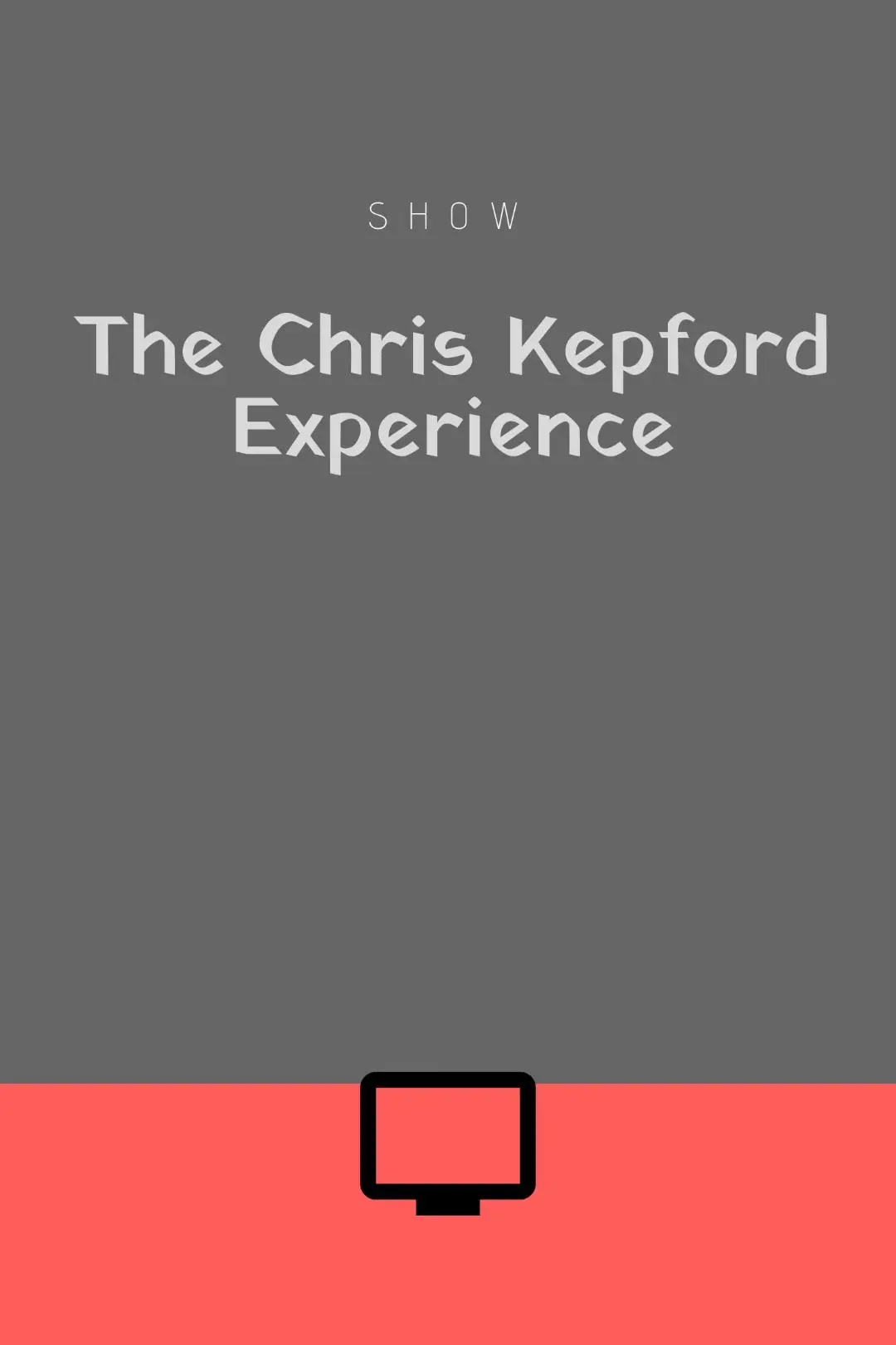 The Chris Kepford Experience_peliplat