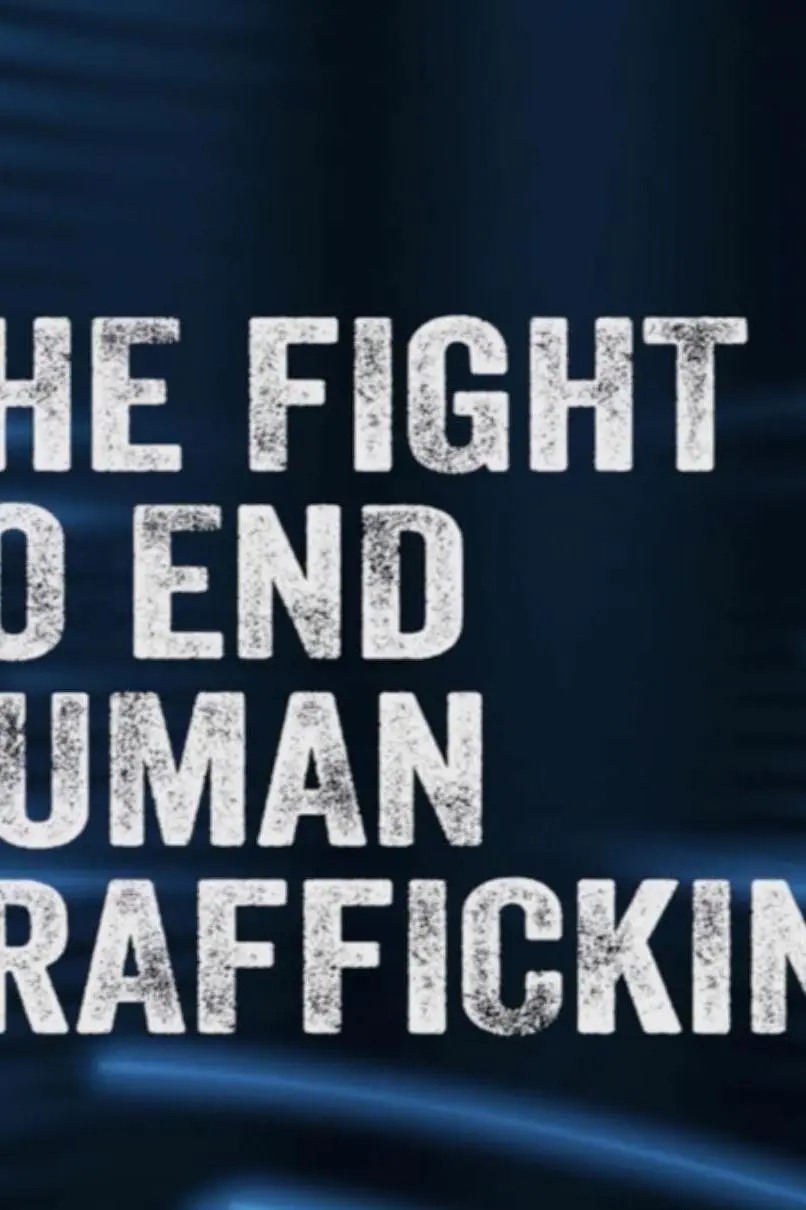 The Fight to End Human Trafficking_peliplat