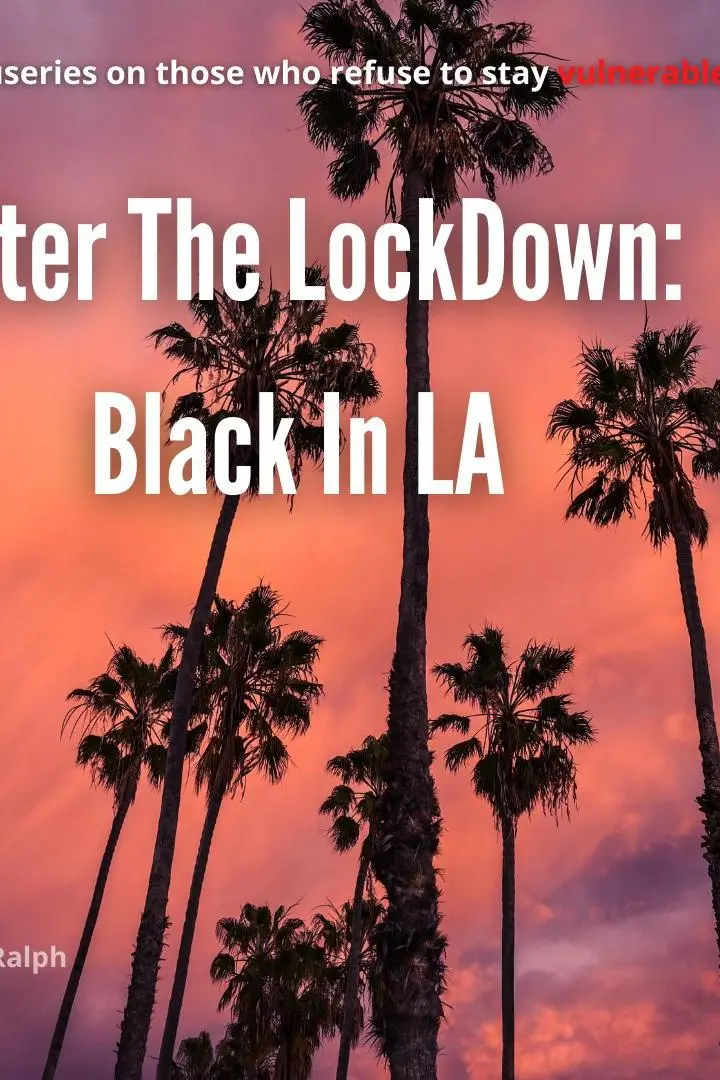 After the LockDown: Black in LA_peliplat