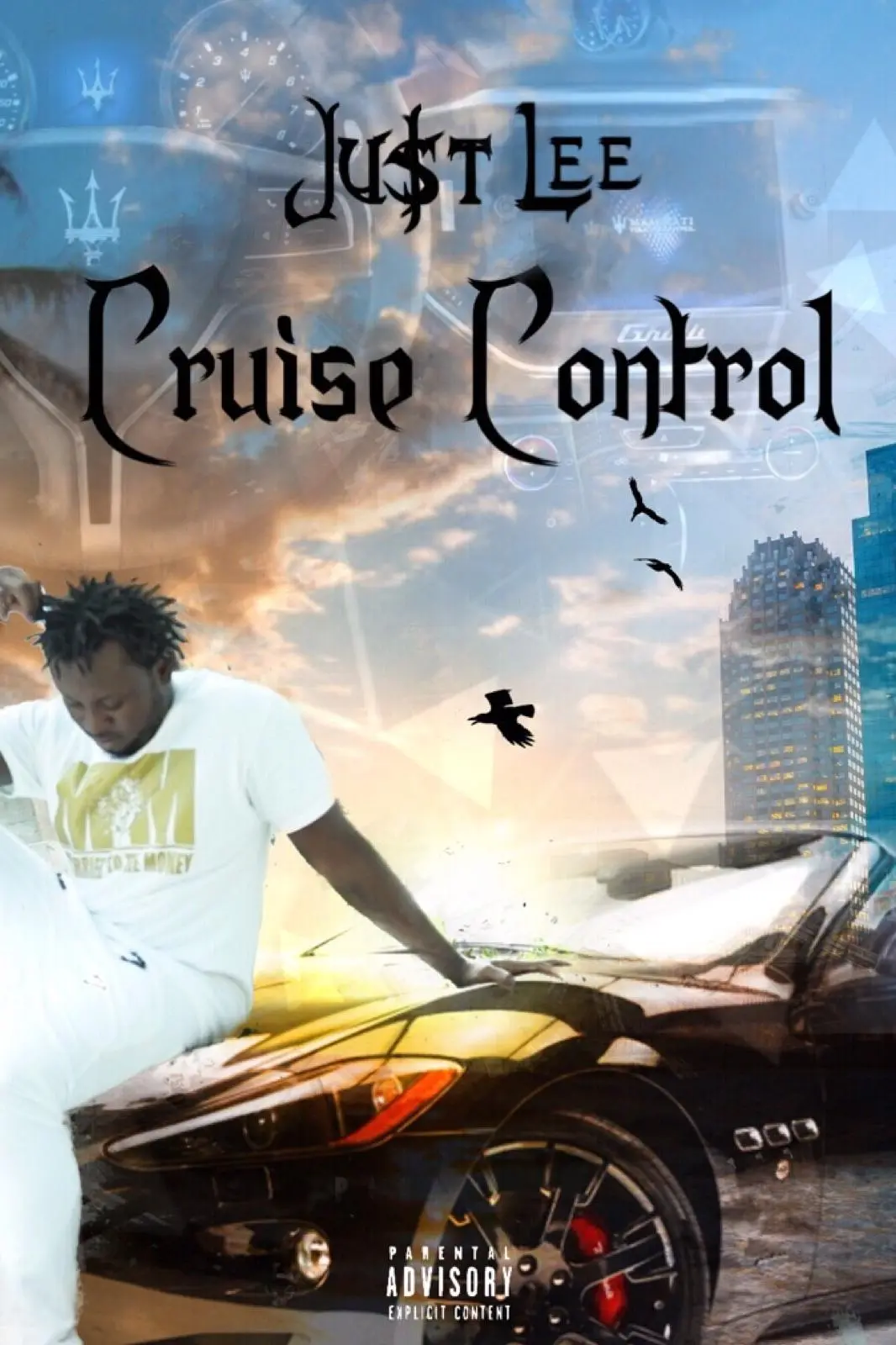 Ju$t Lee: Cruise Control_peliplat