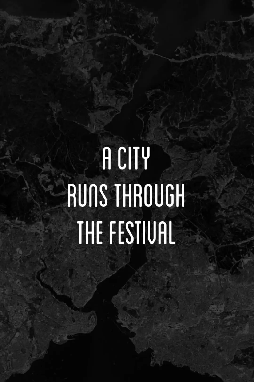 A City Runs Through the Festival_peliplat