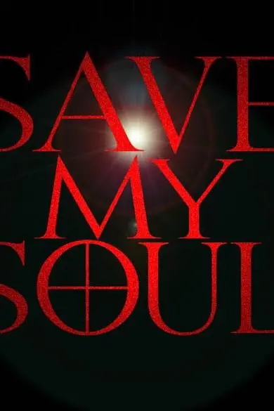 Save My Soul_peliplat