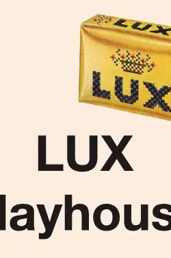 Lux Playhouse_peliplat