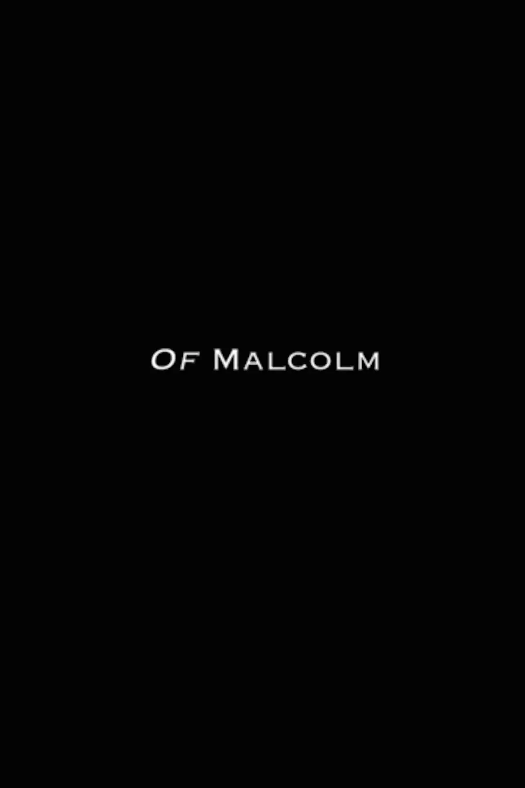 Of Malcolm_peliplat