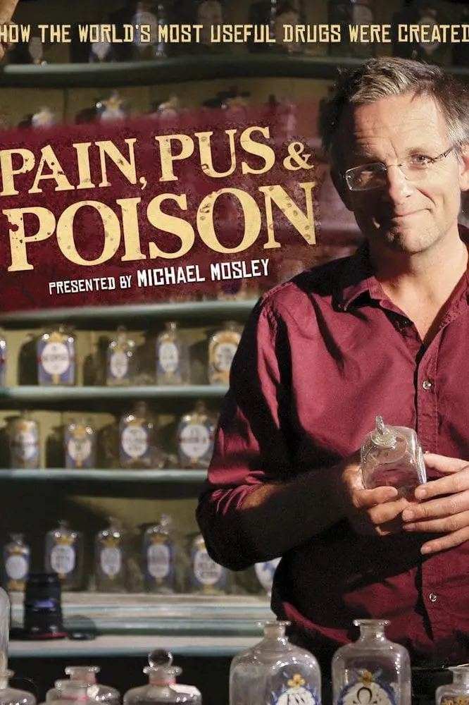 The Story of Medicine: Pain, Pus & Poison_peliplat