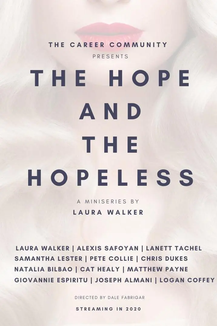 The Hope and the Hopeless_peliplat