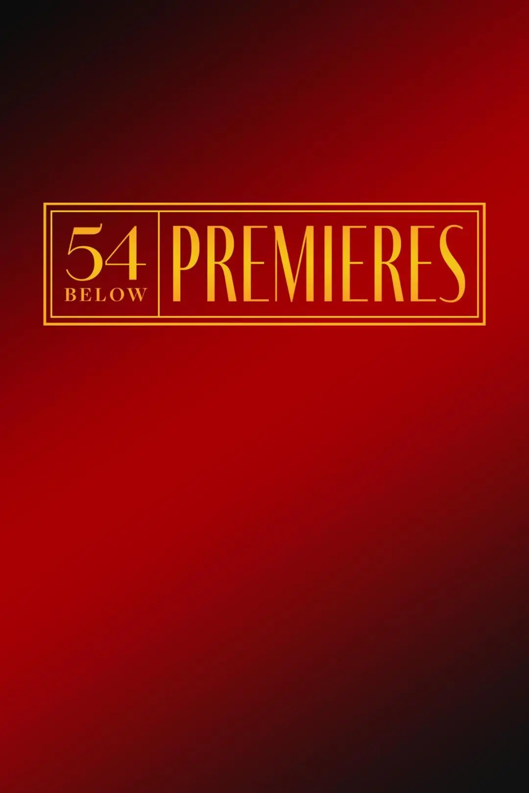 54 Below Premieres_peliplat